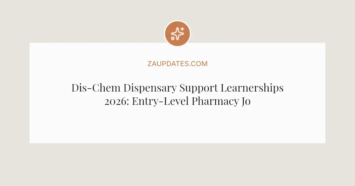 Dis Forhat Job Dis-Chem Dispensary Support Learnerships 2026: Entry-Level Pharmacy ...